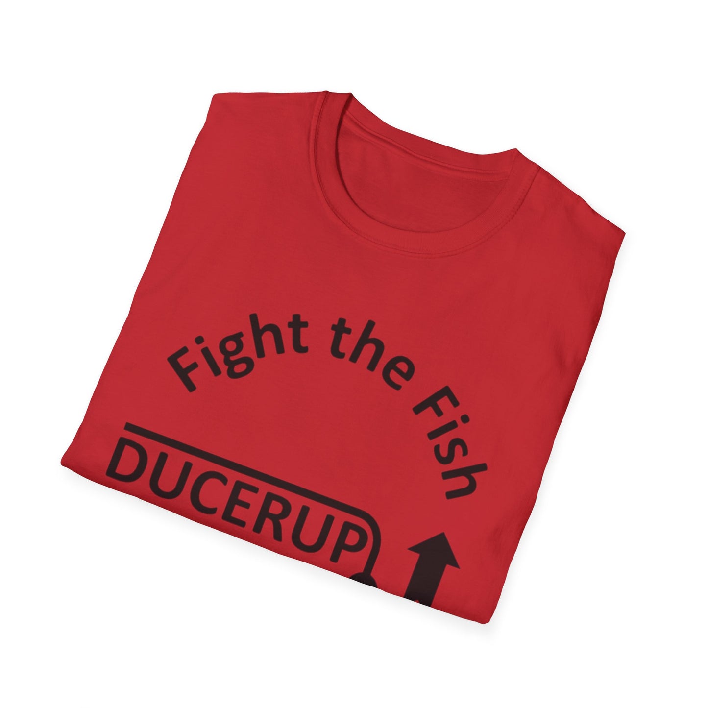 T-Shirt — "Fight the Fish, Not the Finder" Graphic Tee (DUCERUP™)