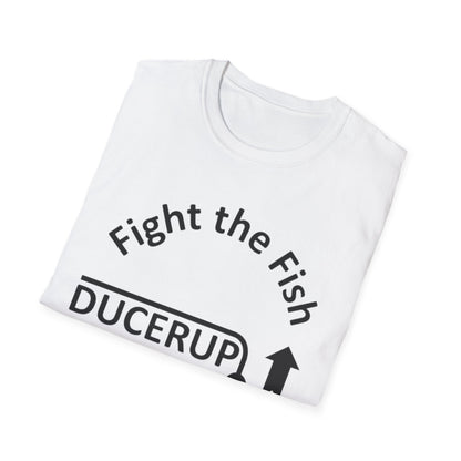 T-Shirt — "Fight the Fish, Not the Finder" Graphic Tee (DUCERUP™)
