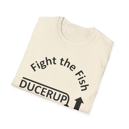 T-Shirt — "Fight the Fish, Not the Finder" Graphic Tee (DUCERUP™)