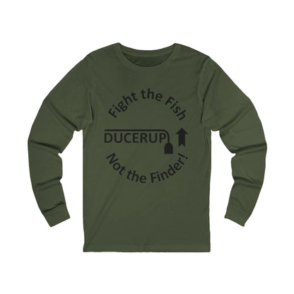 Fight the Fish - Long Sleeve Tee ("Ducerup" Nautical Fishing Shirt)