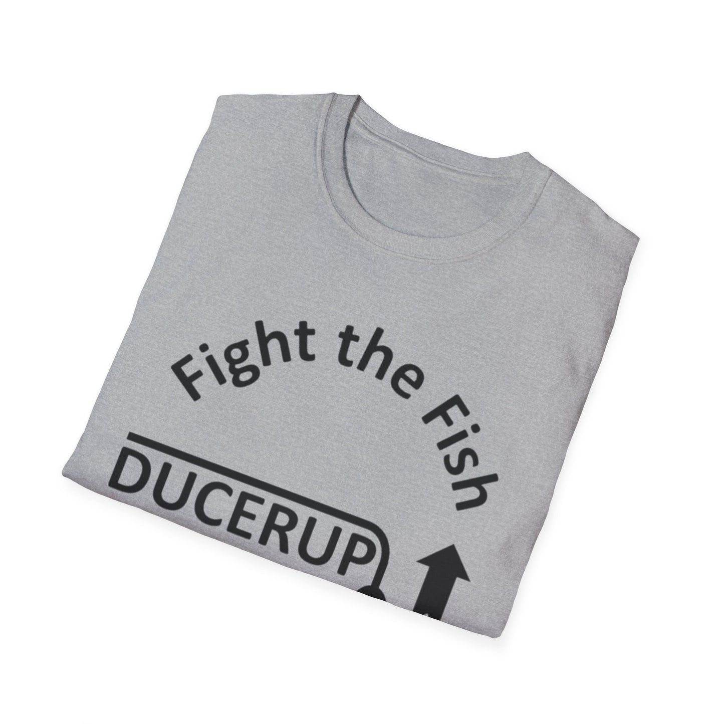 T-Shirt — "Fight the Fish, Not the Finder" Graphic Tee (DUCERUP™)