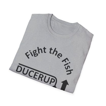 T-Shirt — "Fight the Fish, Not the Finder" Graphic Tee (DUCERUP™)