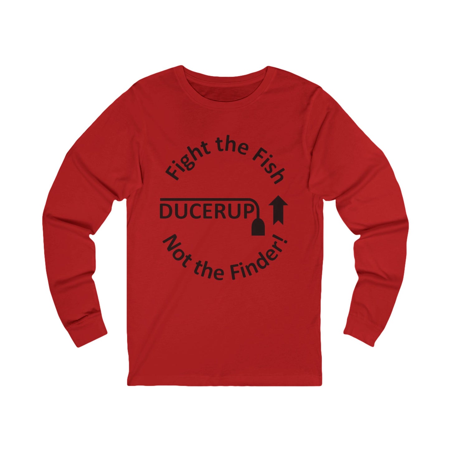 Fight the Fish - Long Sleeve Tee ("Ducerup" Nautical Fishing Shirt)