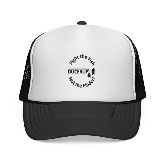Ducerup™ 'Fight the Fish Not the Finder' Trucker Cap